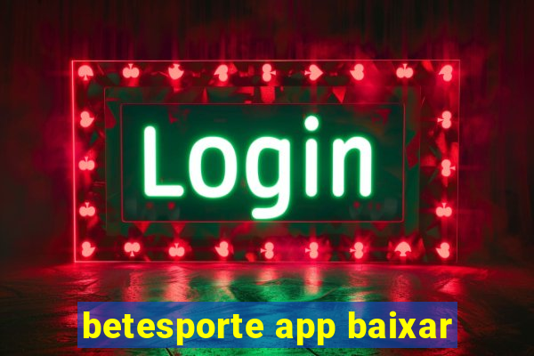 betesporte app baixar